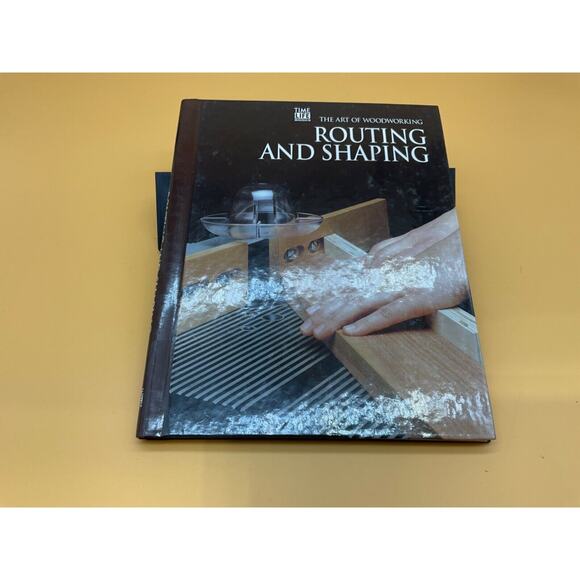 Vintage 1993 The Art of Woodworking - Routing and Shaping Hardcover Time-Life - Picture 1 of 5